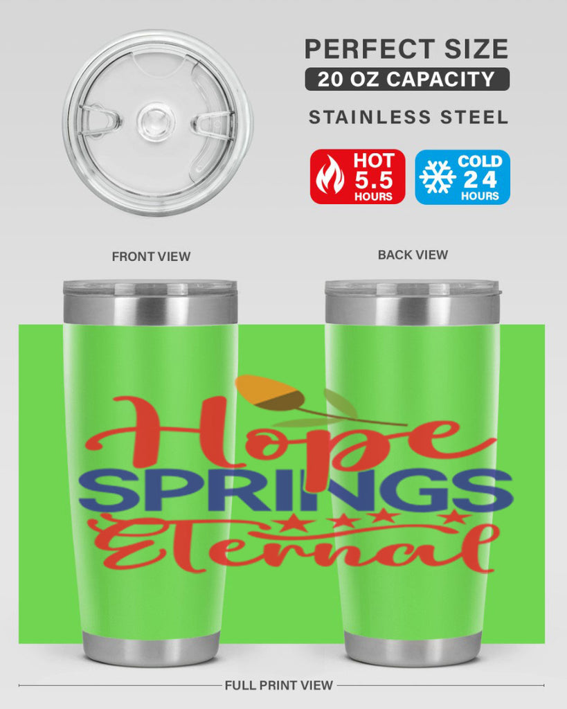 Hope Springs Eternal 258#- spring- Tumbler