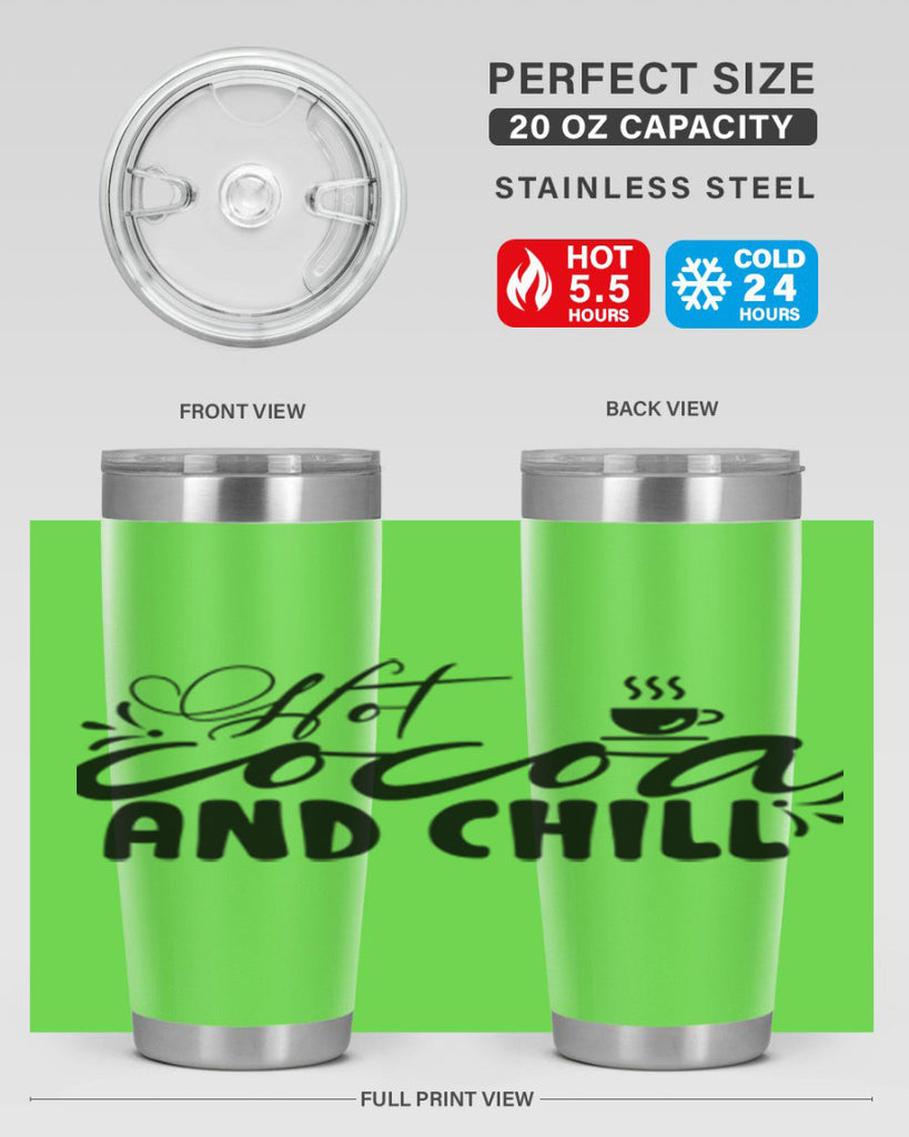 Hot Cocoa And Chill 207#- winter- Tumbler