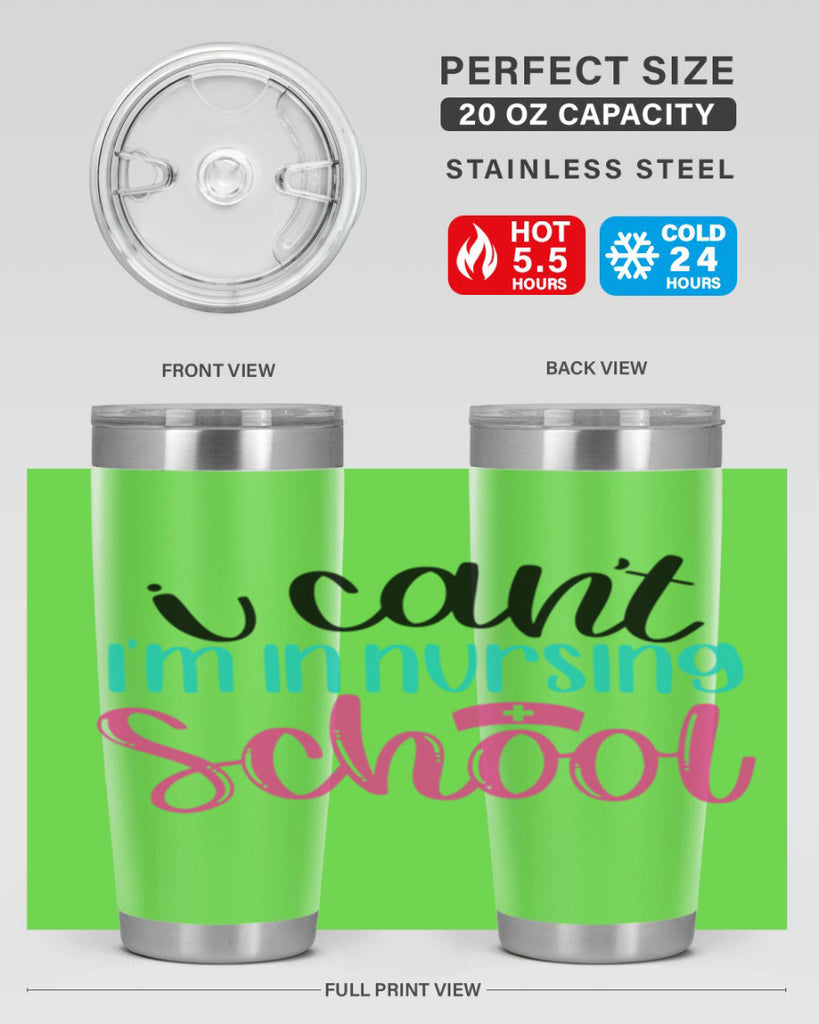 I Cant Im In Nursing School Style Style 178#- nurse- tumbler