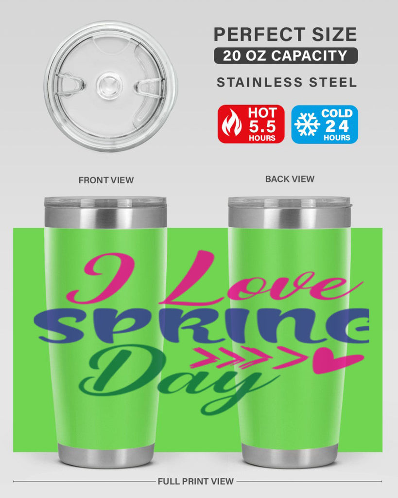 I Love Spring Day 264#- spring- Tumbler