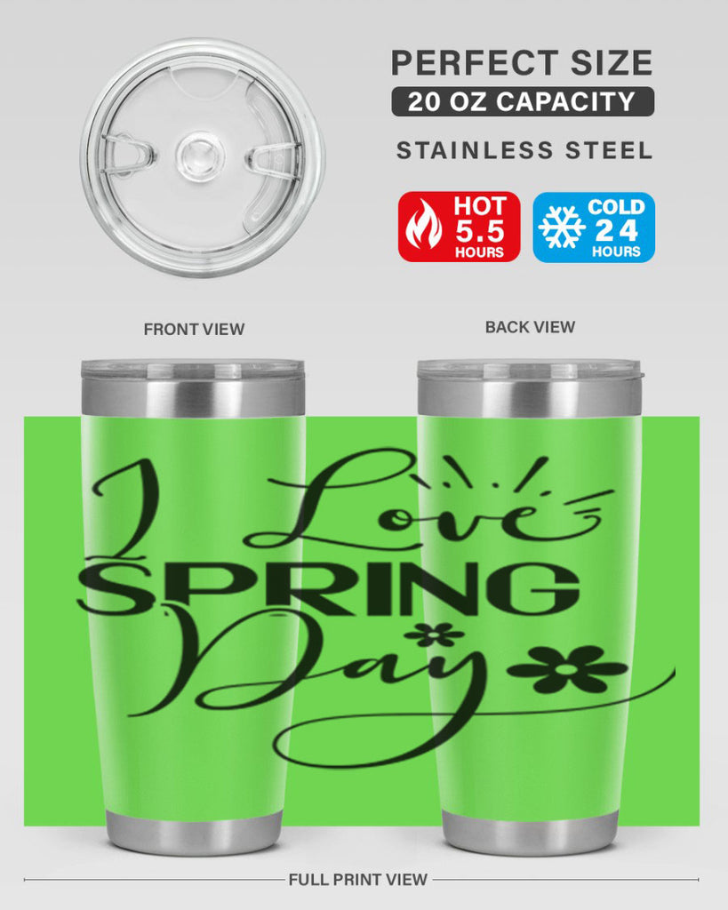 I Love Spring Day 265#- spring- Tumbler