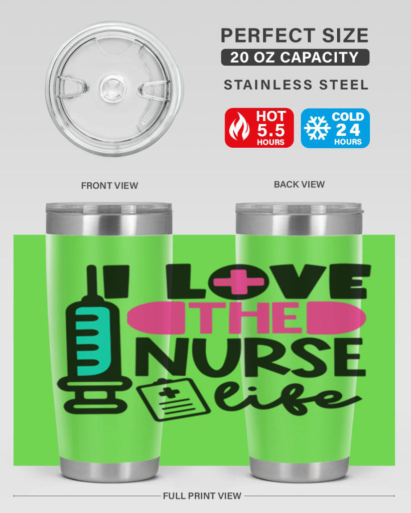 I Love The Nurse Life Style Style 168#- nurse- tumbler