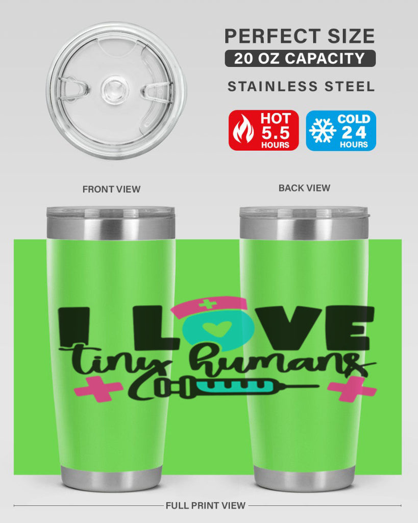 I Love Tiny Humans Style Style 166#- nurse- tumbler