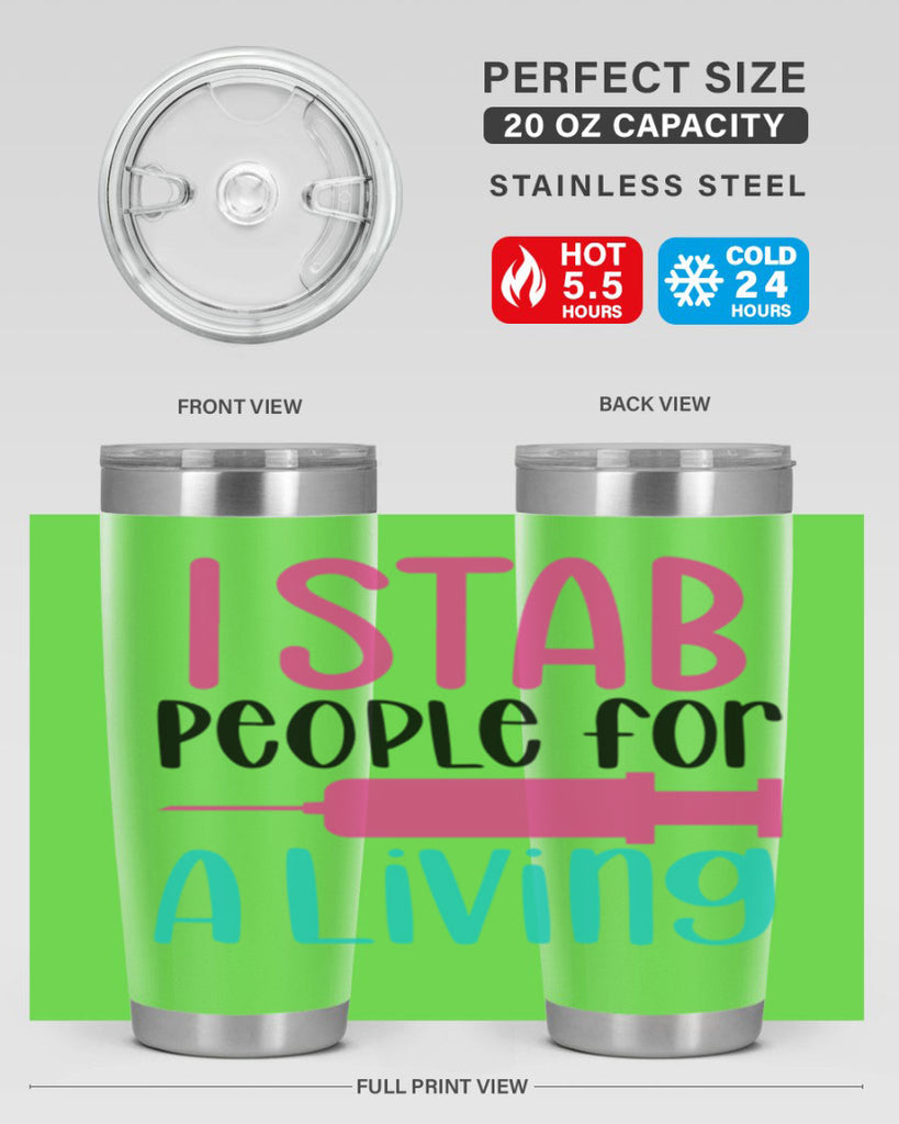 I Stab People For A Living Style Style 164#- nurse- tumbler