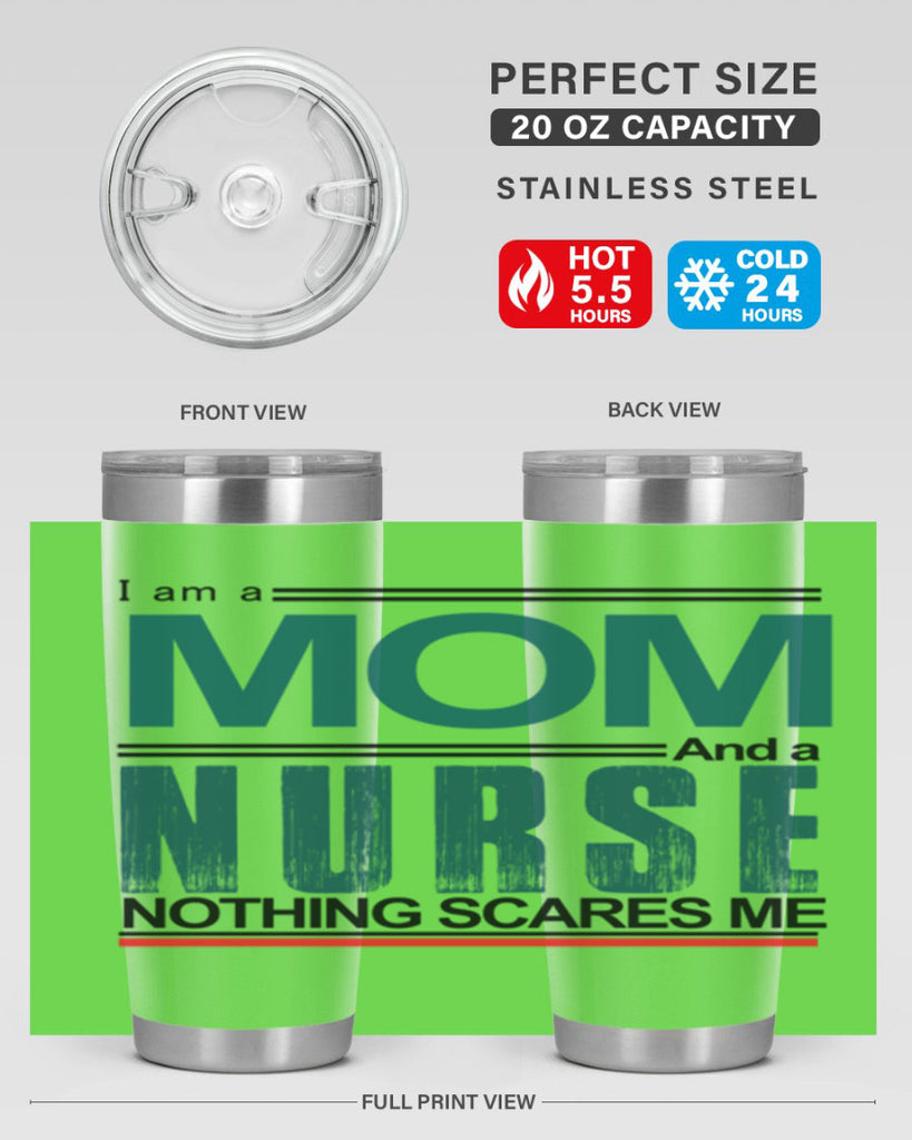 I am a mom and a nurse Style 329#- nurse- tumbler