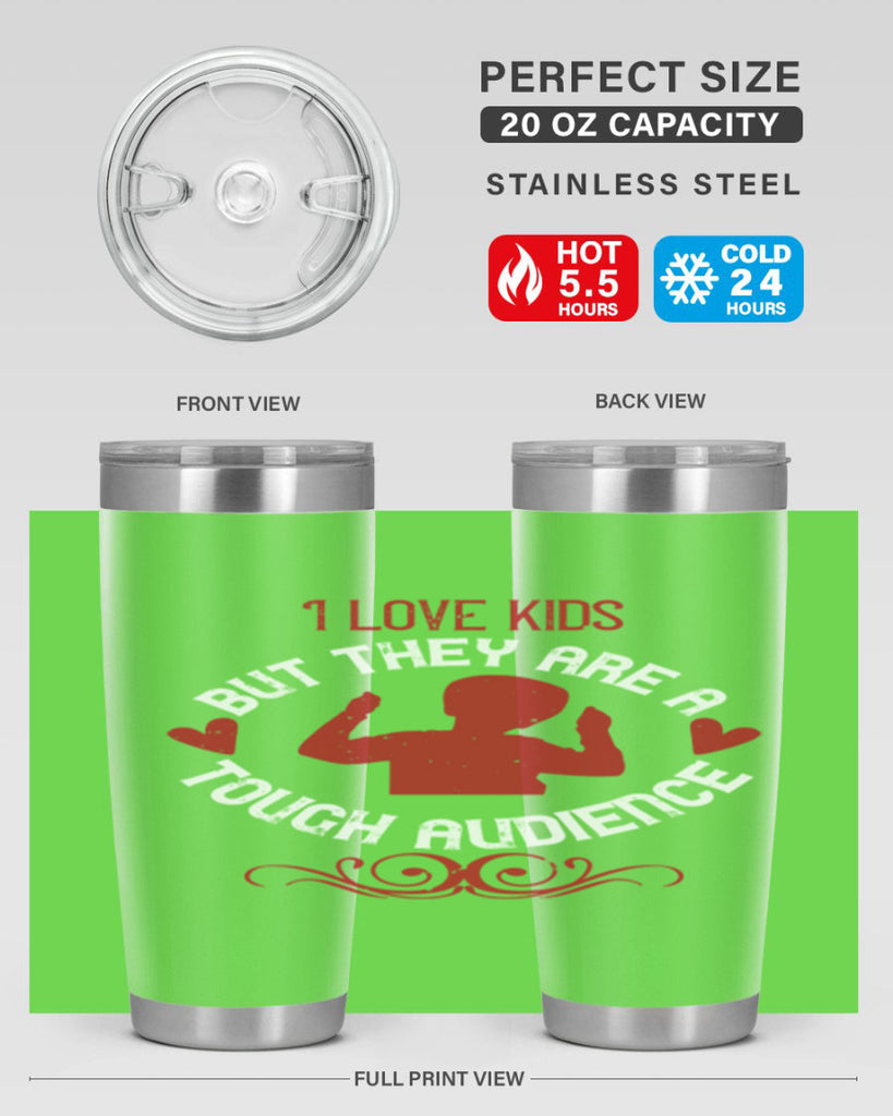 I love kids but they are a tough audience Style 36#- baby- Tumbler