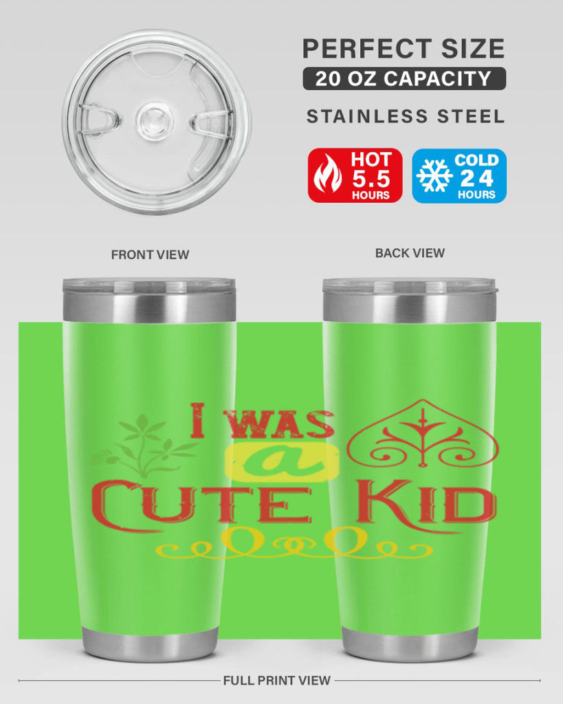 I was a cute kid Style 32#- baby- Tumbler