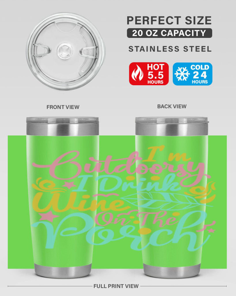 IM OUTDOORSY I DRINK WINE ON THE PORCH Style 61#- summer- Tumbler