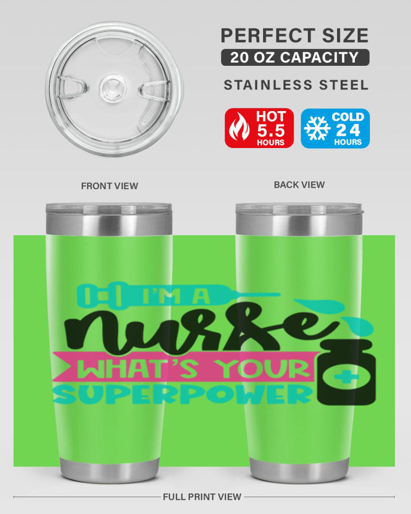 Im A Nurse Whats Your Superpower Style Style 156#- nurse- tumbler