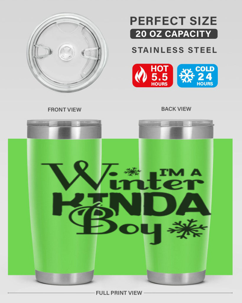 Im a Winter Kinda Boy 237#- winter- Tumbler
