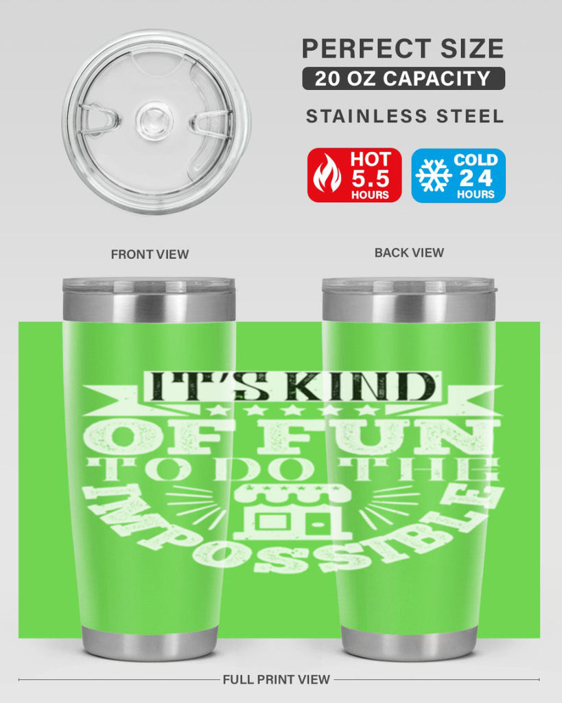 It’s kind of fun to do the impossible Style 30#- architect- tumbler