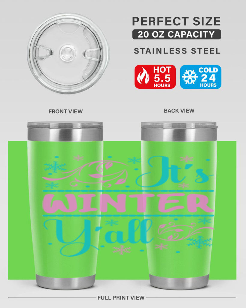 Its Winter Yall 276#- winter- Tumbler