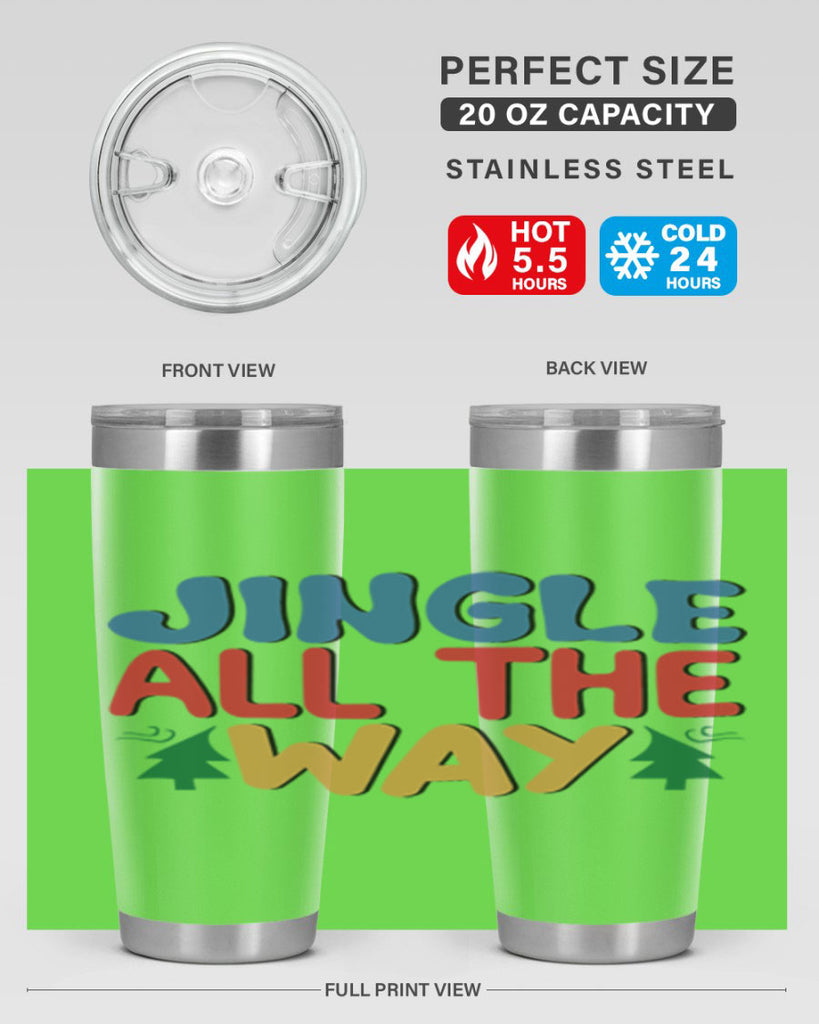 Jingle All the Way 278#- winter- Tumbler