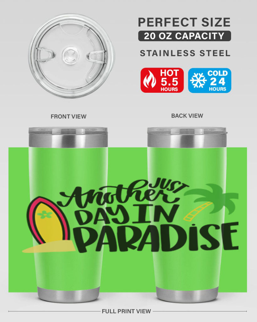 Just Another Day In Paradise Style 36#- summer- Tumbler