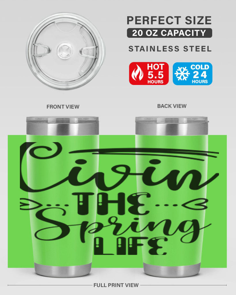 LIVIN the SPRING LIFE  318#- spring- Tumbler