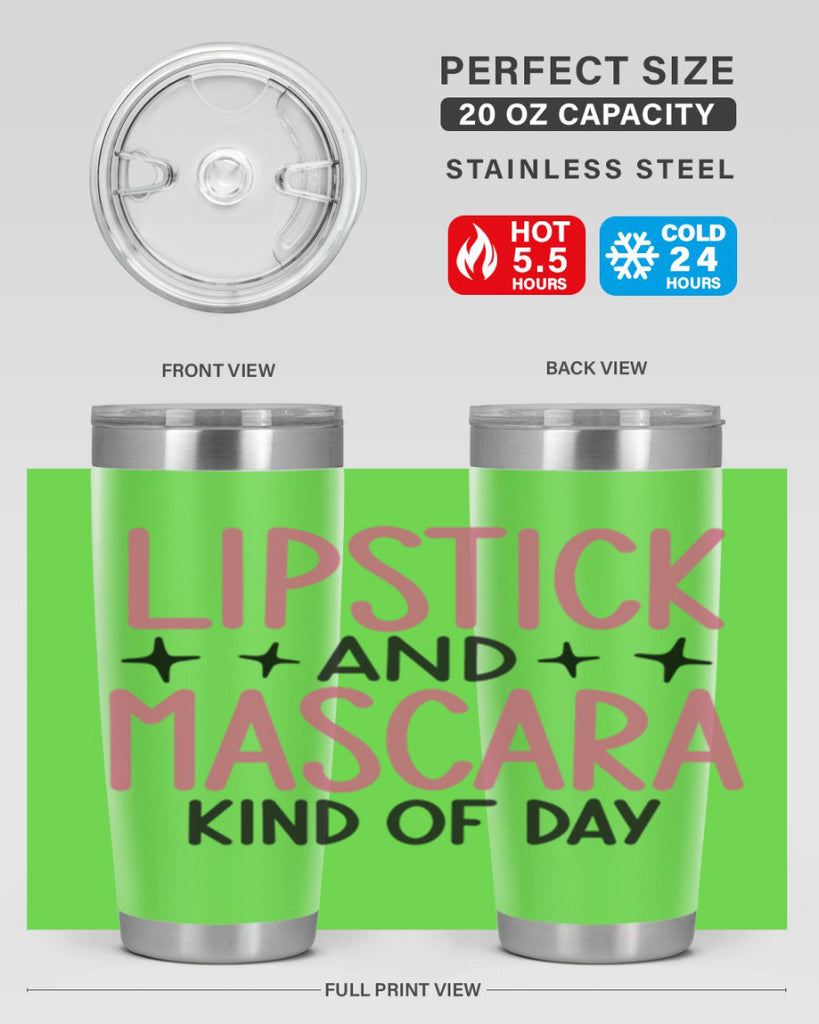 Lipstick and Mascara Kind of Day Style 57#- make up- Tumbler
