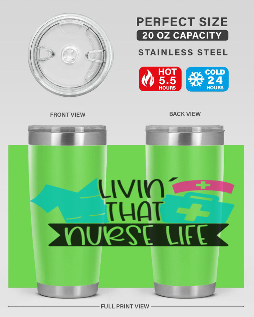 Livin That Nurse Life Style Style 139#- nurse- tumbler
