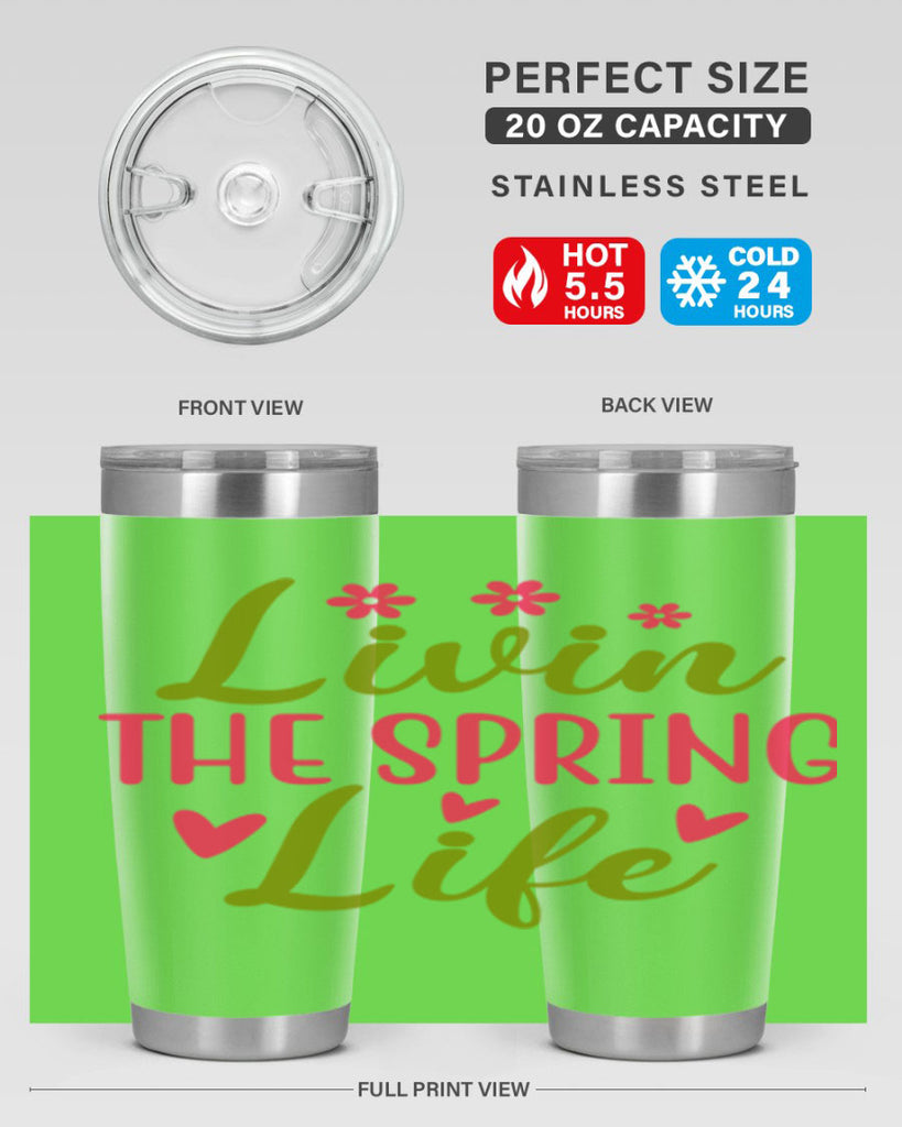 Livin The Spring Life 310#- spring- Tumbler