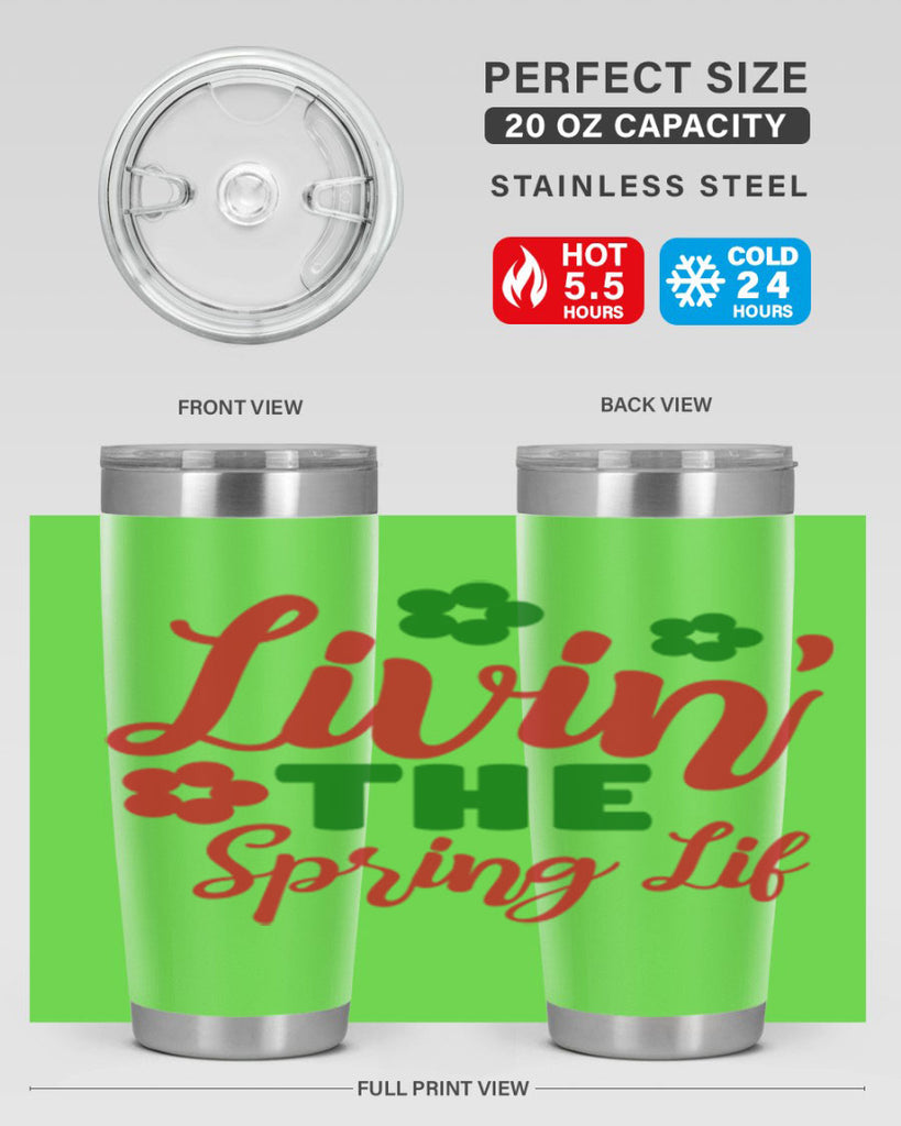 Livin the Spring Lif 317#- spring- Tumbler