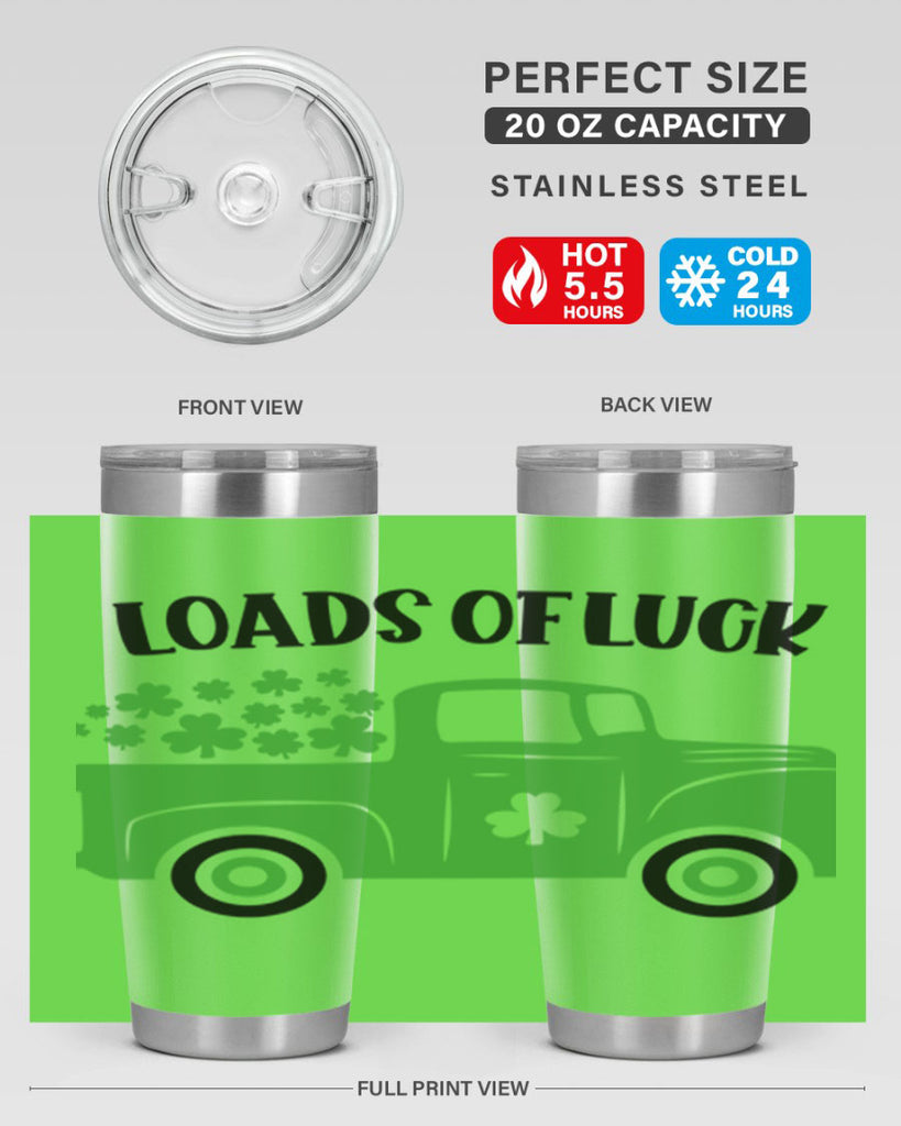 Loads Of Luck Style 66#- St Patricks Day- Tumbler