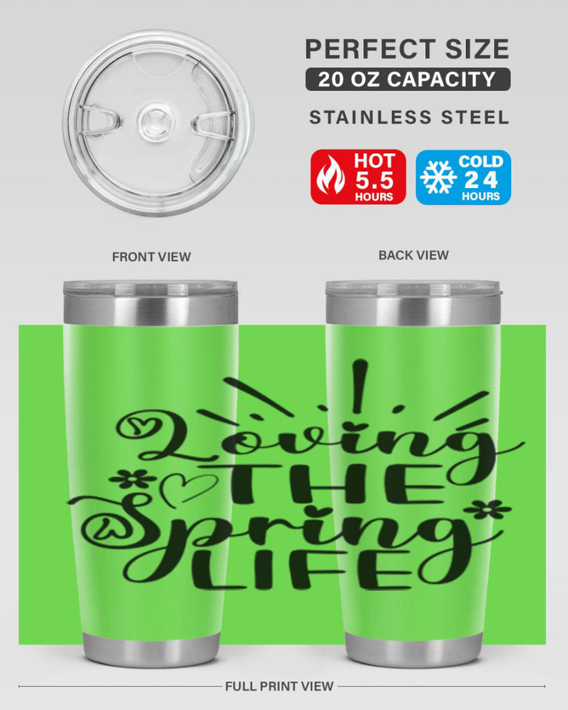 Loving The Spring Life337#- spring- Tumbler