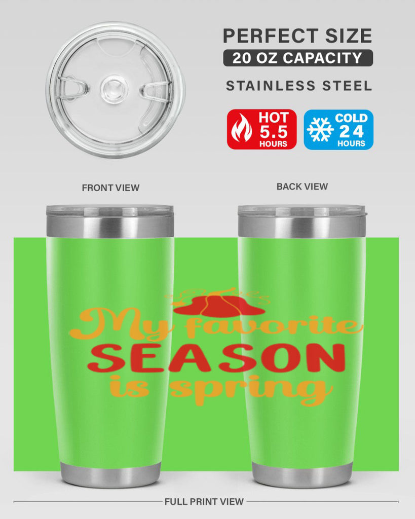 My favorite season is spring 343#- spring- Tumbler