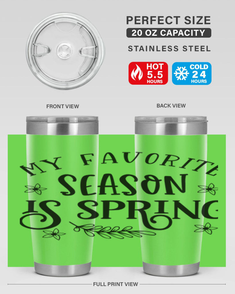 My favorite season is spring 350#- spring- Tumbler