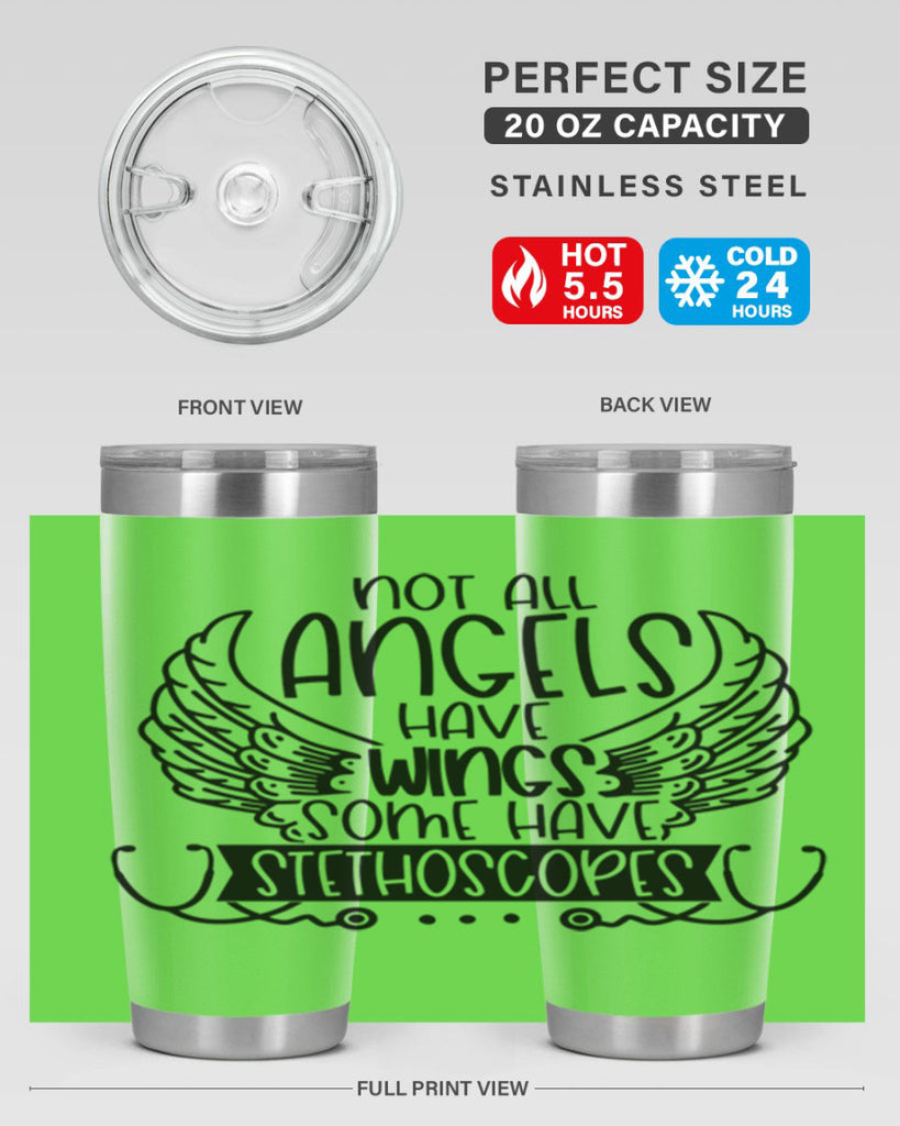 Not All Angels Have Wings Some Have Stethoscopes Style Style 126#- nurse- tumbler