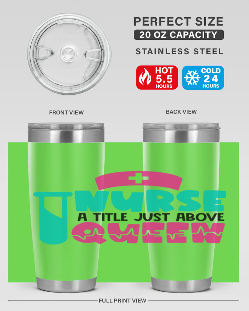 Nurse A Little Just Above Queen Style Style 121#- nurse- tumbler