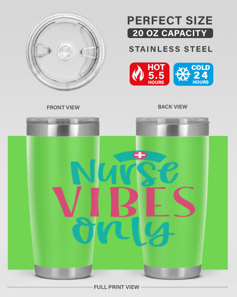 Nurse Vibes Only Style 369#- nurse- tumbler