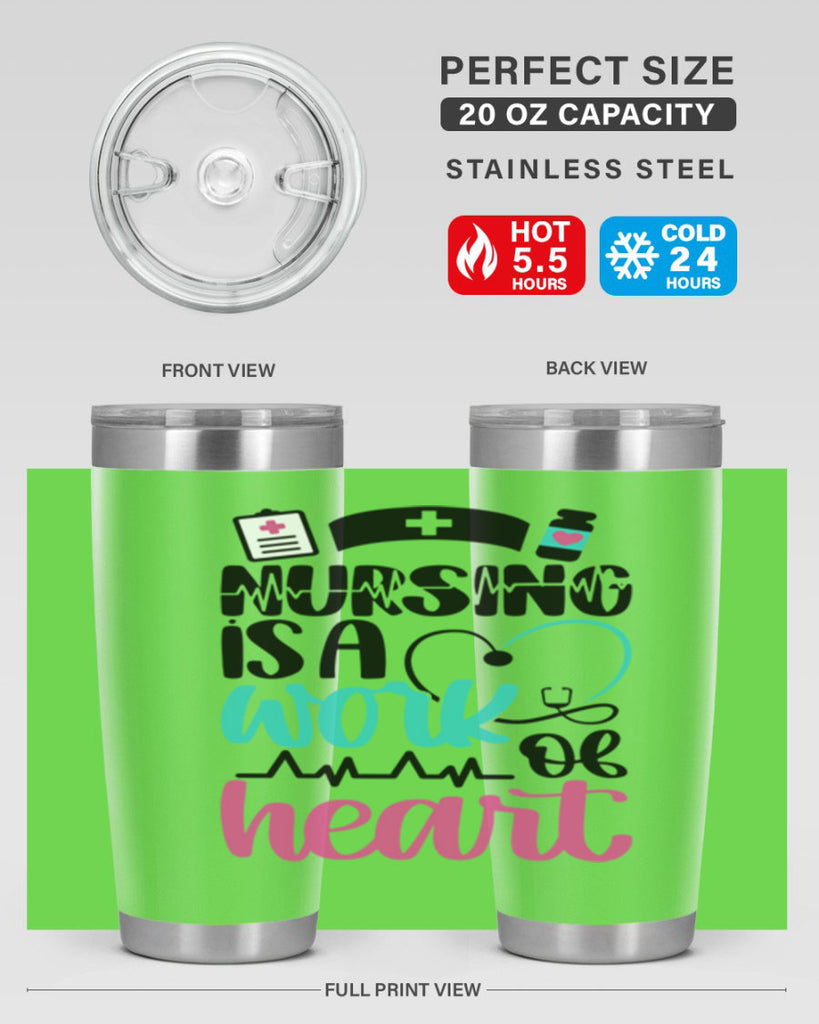 Nursing Is a Work of Heart Style Style 72#- nurse- tumbler