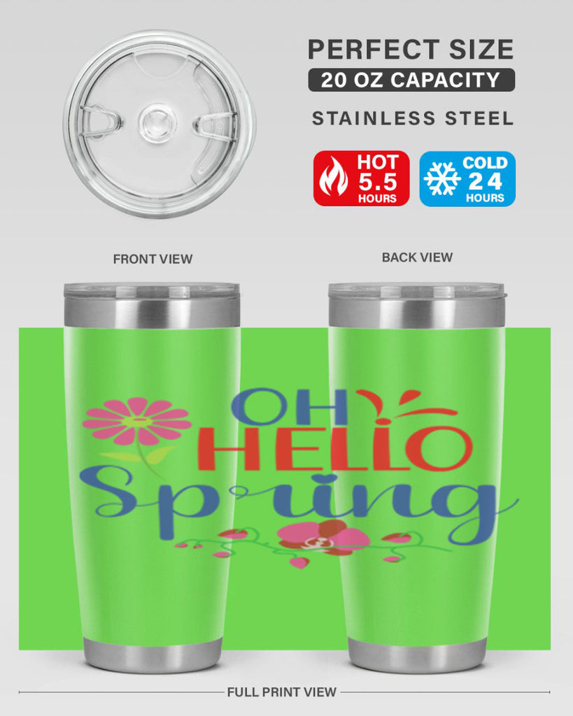 Oh Hello Spring 361#- spring- Tumbler