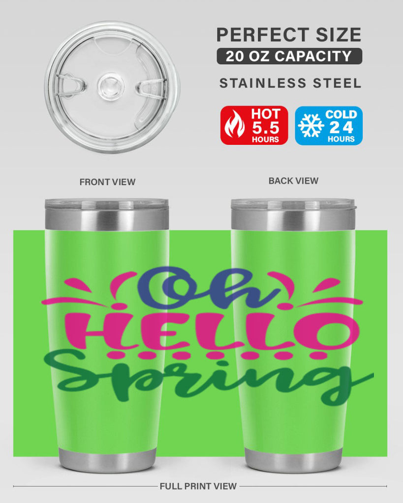 Oh Hello Spring 362#- spring- Tumbler