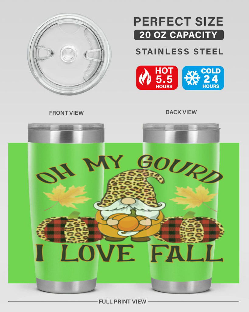 Oh My Gourd I Love Fall 456#- fall- Tumbler