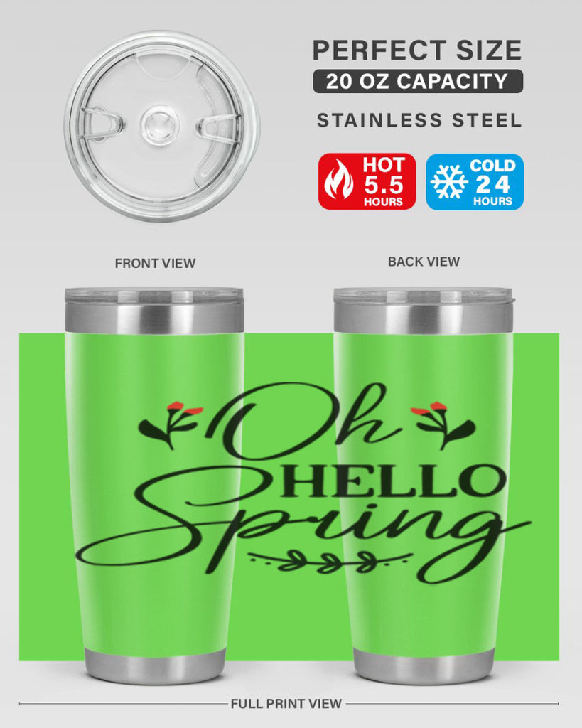 Oh hello spring  382#- spring- Tumbler