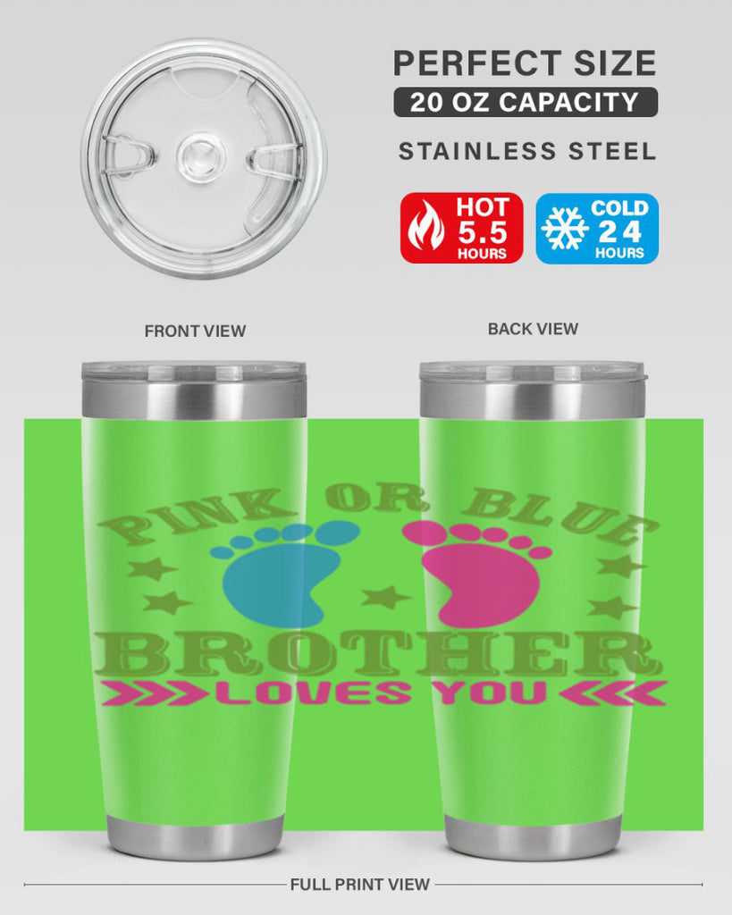 Pink or Blue Brother Loves You Style 181#- baby- tumbler