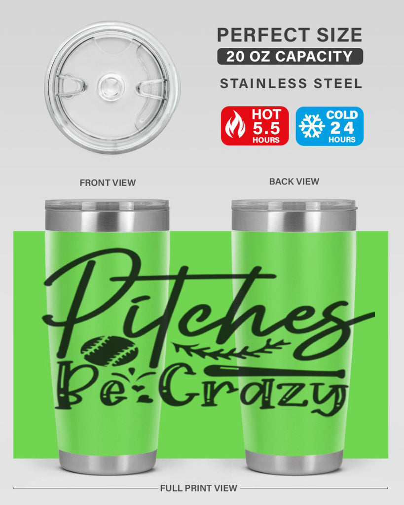 Pitches Be Crazy 2034#- baseball- Tumbler