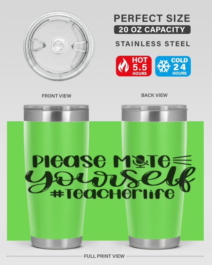 Please Mute Yourself Teacher Life Style 58#- teacher- tumbler