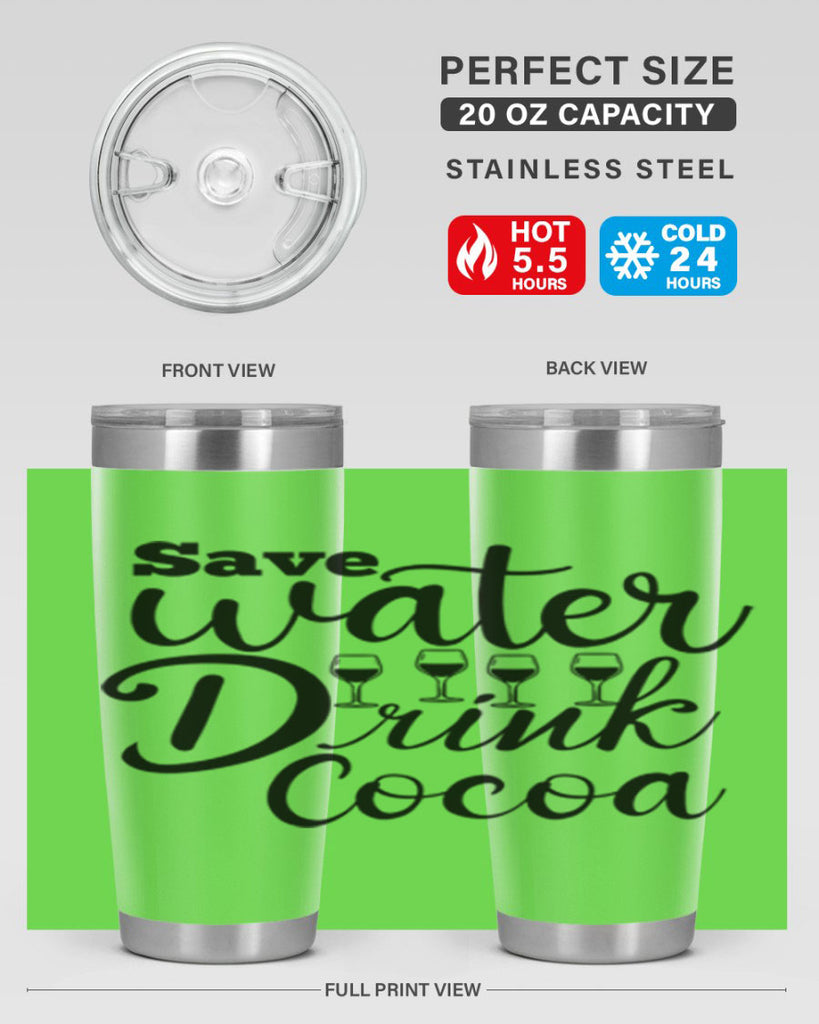Save Water Drink Cocoa 353#- winter- Tumbler