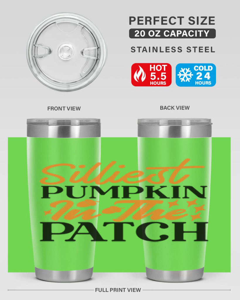 Silliest Pumpkin In The Patch 574#- fall- Tumbler