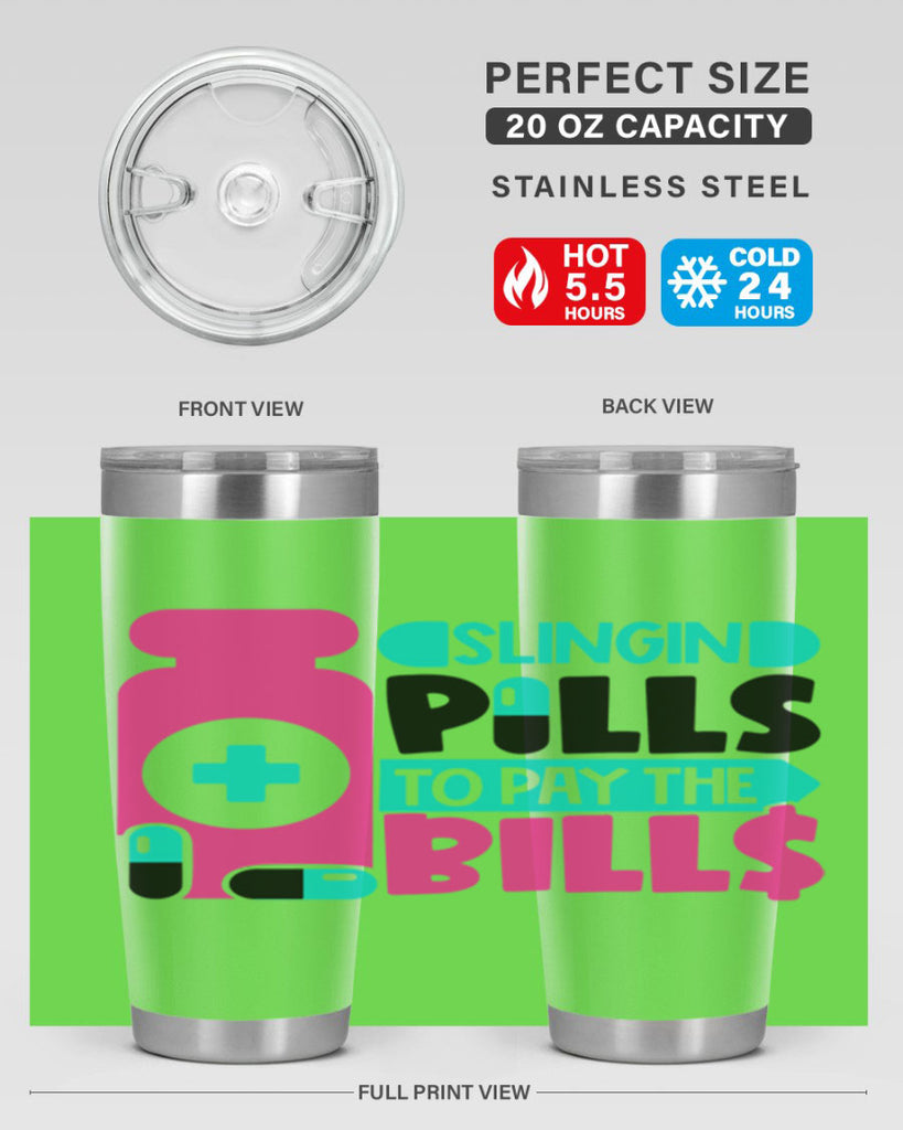 Slingin Pills To Pay The Bills Style Style 31#- nurse- tumbler