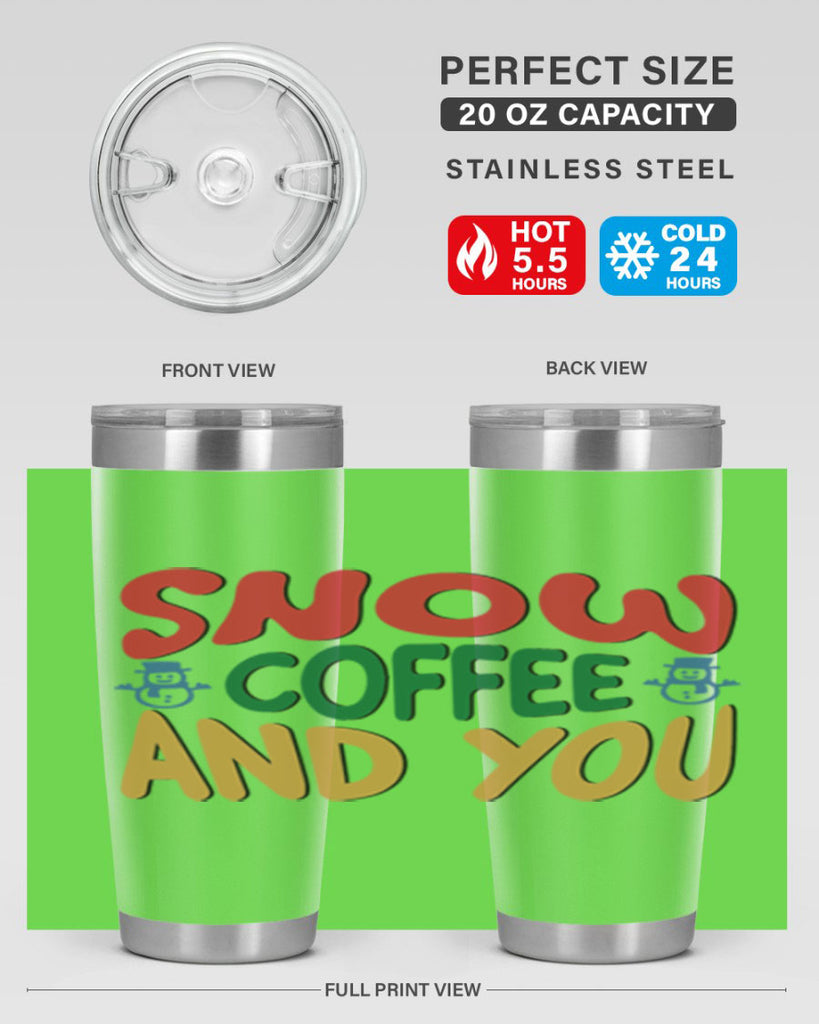 Snow Coffee and You 368#- winter- Tumbler
