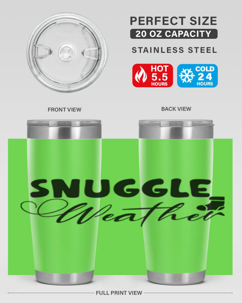 Snuggle Weather 389#- winter- Tumbler