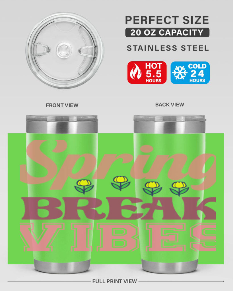 Spring Break Vibes  486#- spring- Tumbler