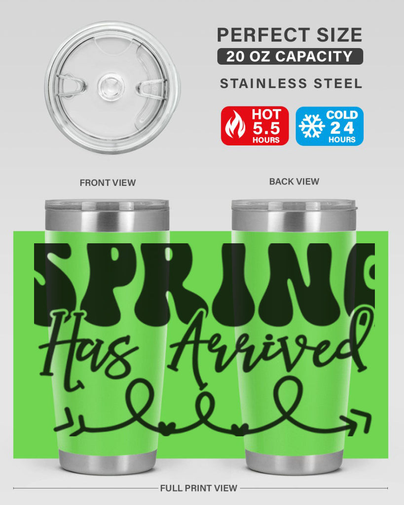 Spring Has Arrived430#- spring- Tumbler