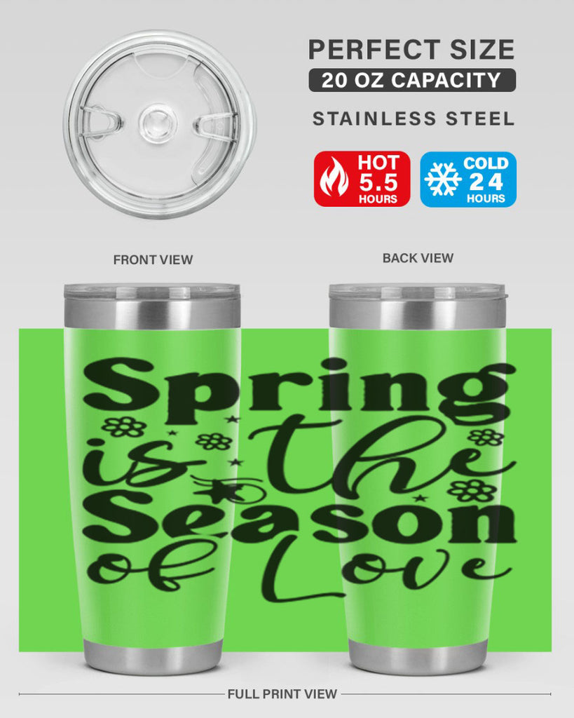 Spring Is The Season Of Love 470#- spring- Tumbler