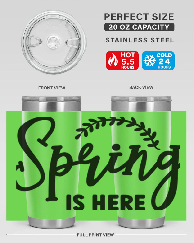 Spring is Here456#- spring- Tumbler