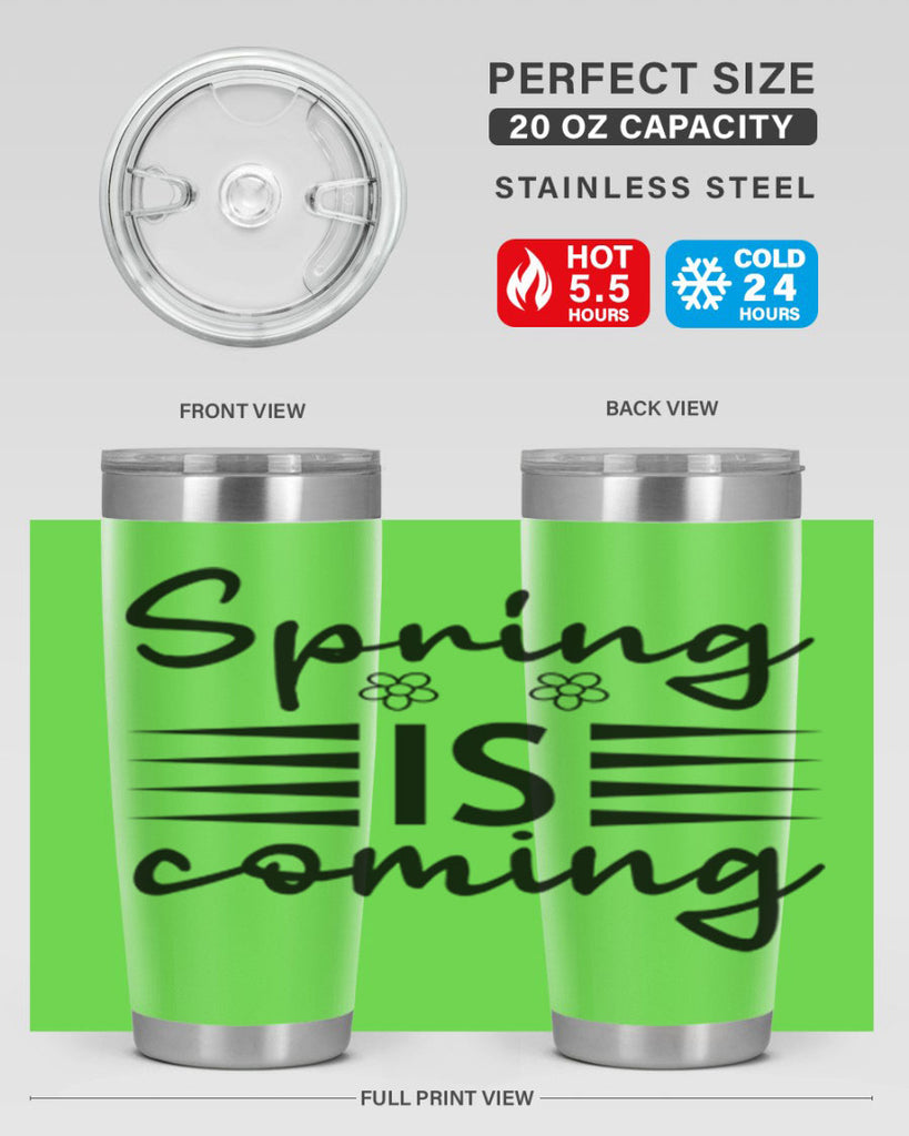 Spring is coming  495#- spring- Tumbler