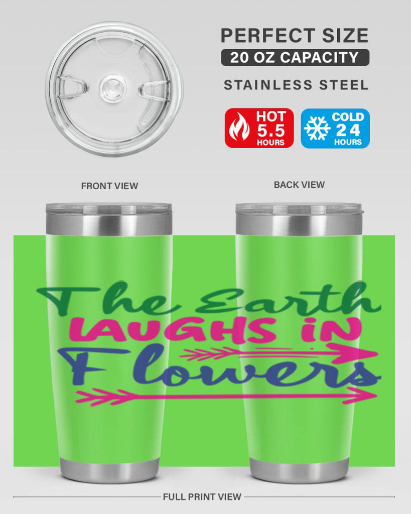 The Earth Laughs In Flowers 535#- spring- Tumbler