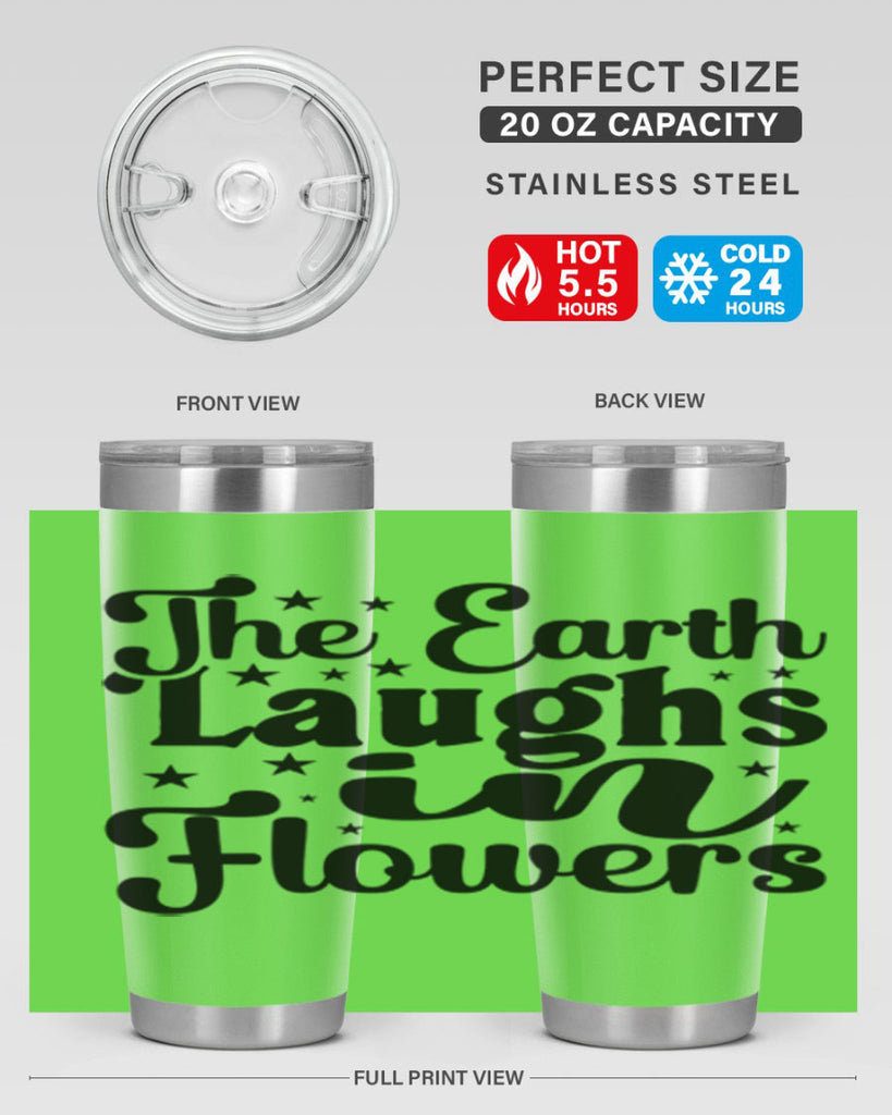 The Earth Laughs In Flowers 537#- spring- Tumbler